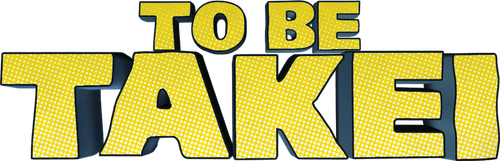To Be Takei