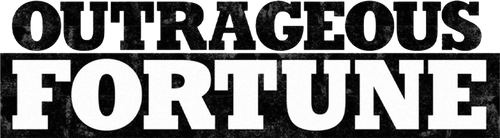 Outrageous Fortune