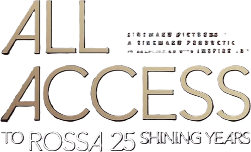 All Access To Rossa 25 Shining Years