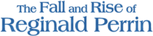 The Fall and Rise of Reginald Perrin