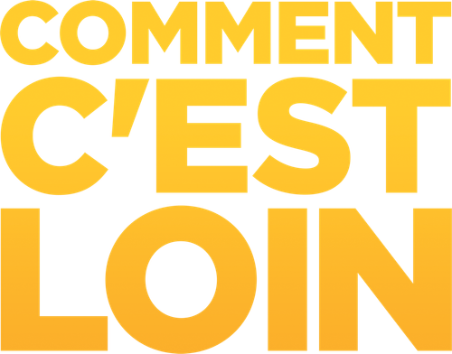 Comment c'est loin