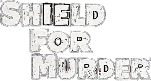 Shield for Murder