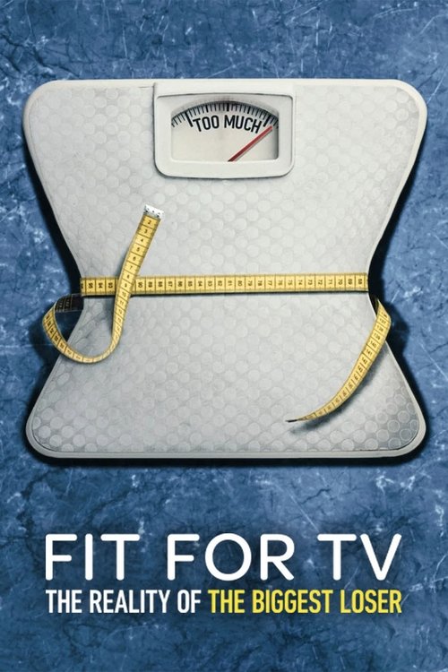 Fit for TV: The Reality of the Biggest Loser