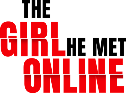 The Girl He Met Online