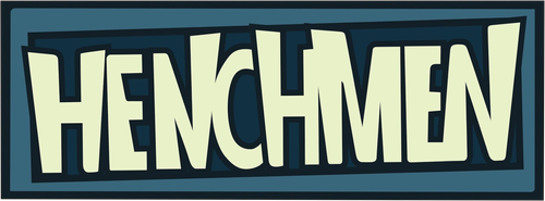 Henchmen