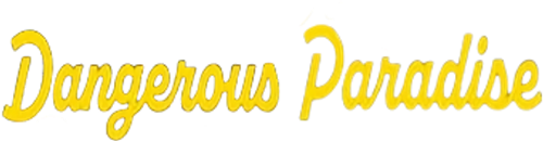 Dangerous Paradise