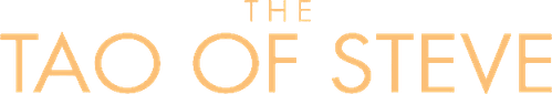 The Tao of Steve