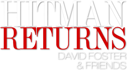 Hit Man Returns: David Foster & Friends