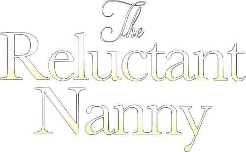 The Reluctant Nanny
