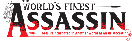 Лучший в мире ассасин, переродившийся в другом мире как аристократ