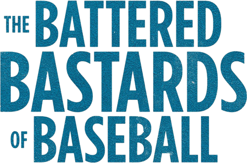 The Battered Bastards of Baseball