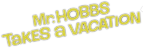 Мистер Хоббс берет выходной