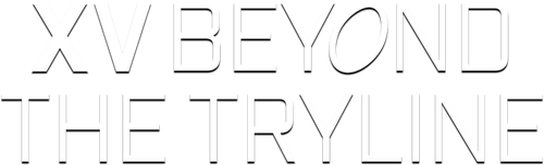 XV Beyond the Tryline