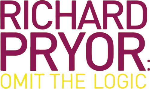 Richard Pryor: Omit the Logic