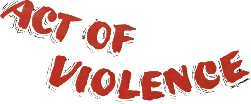 Act of Violence