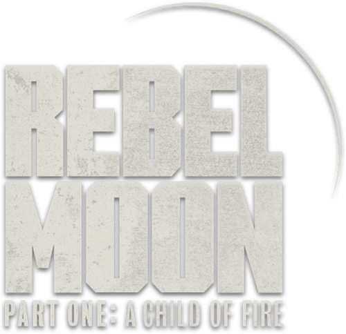 Rebel Moon. Часть первая: Дитя огня