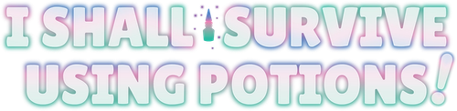 Я выживу на зельях!
