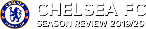 Chelsea FC - Season Review 2019/20